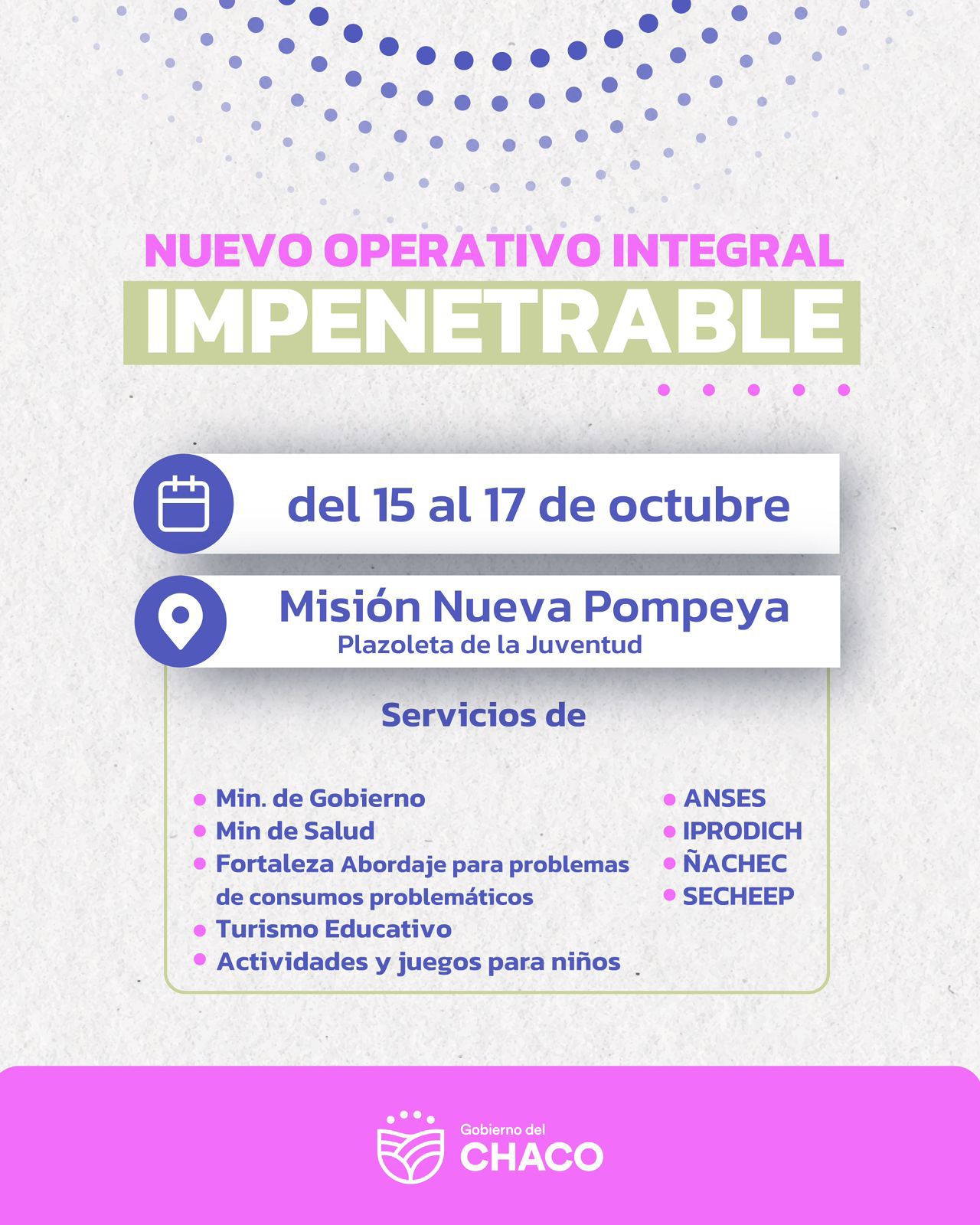 *DEL 15 AL 17 DE OCTUBRE: OPERATIVO CONJUNTO PROVINCIA-NACIÓN EN EL IMPENETRABLE*